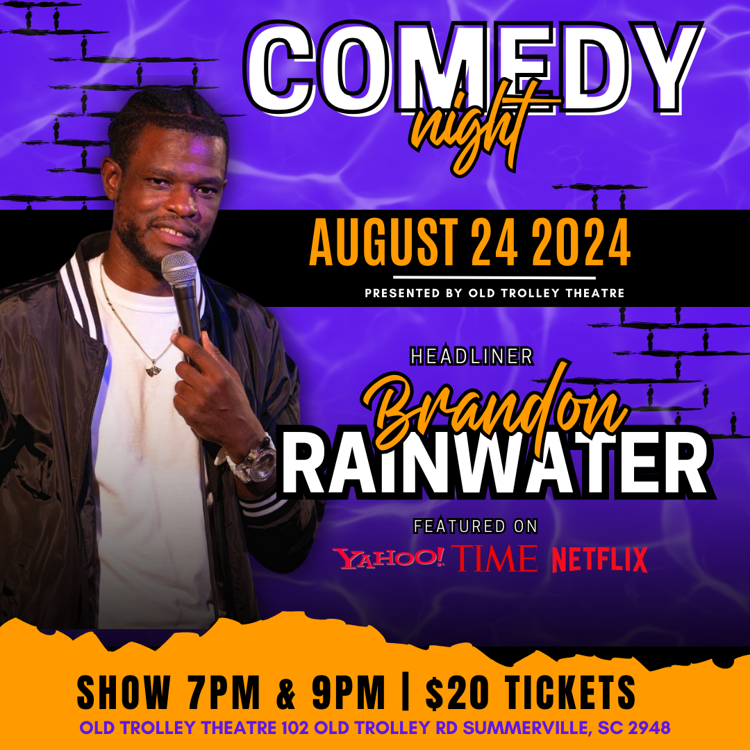Brandon Rainwater at the Old Trolley Theatre - Summerville, SC